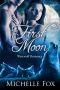 [New Moon Wolves 01] • First Moon (New Moon Wolves) BBW Werewolf Romance